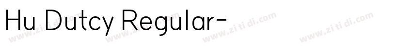 Hu Dutcy Regular字体转换